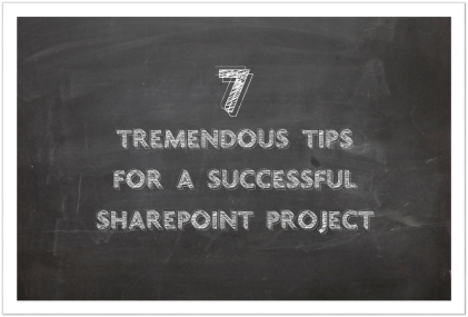 7 Tremendous Tips for SharePoint